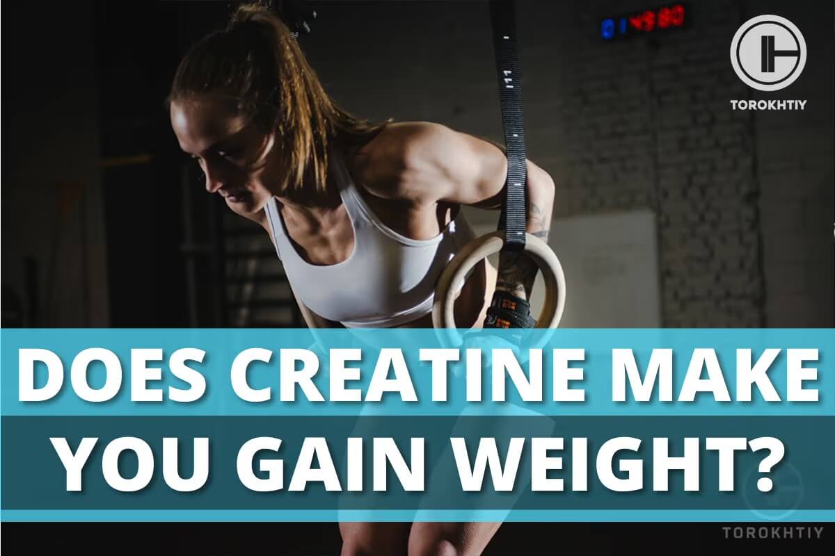 Does Creatine Make You Gain Weight