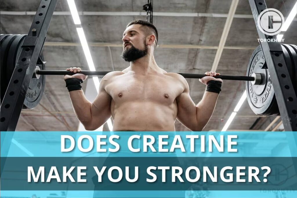 Does creatine make you stronger