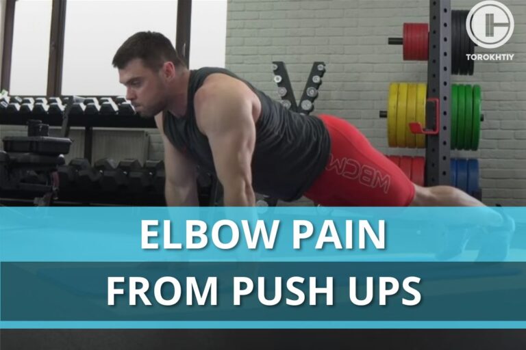Elbow Pain From Push Ups: Causes & Prevention