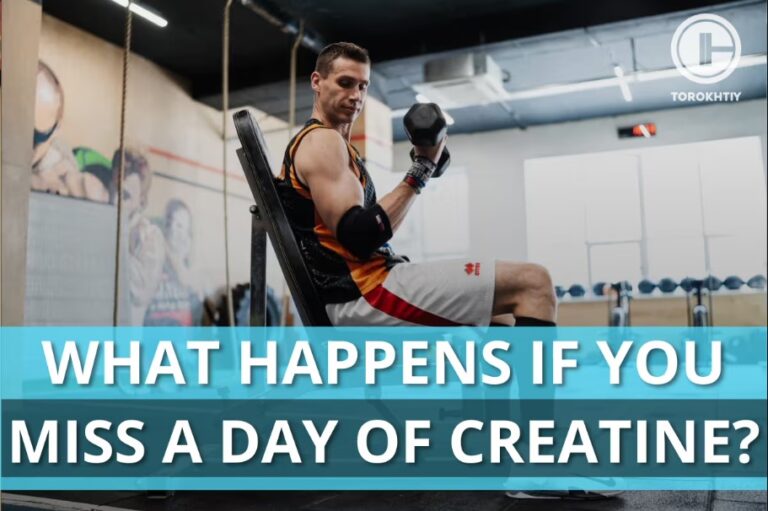 What Happens if You Miss a Day of Creatine?