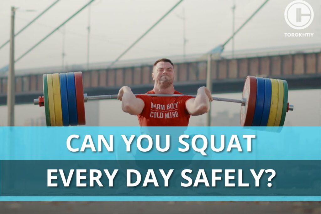 can you squat everyday