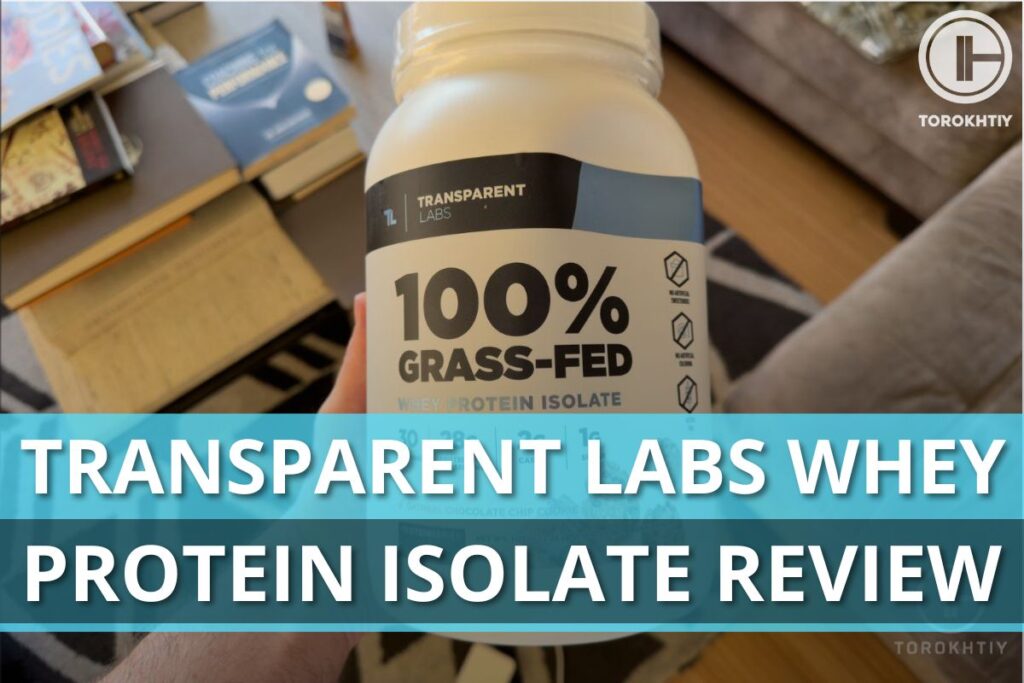 Transparent Labs Whey Protein Isolate Review