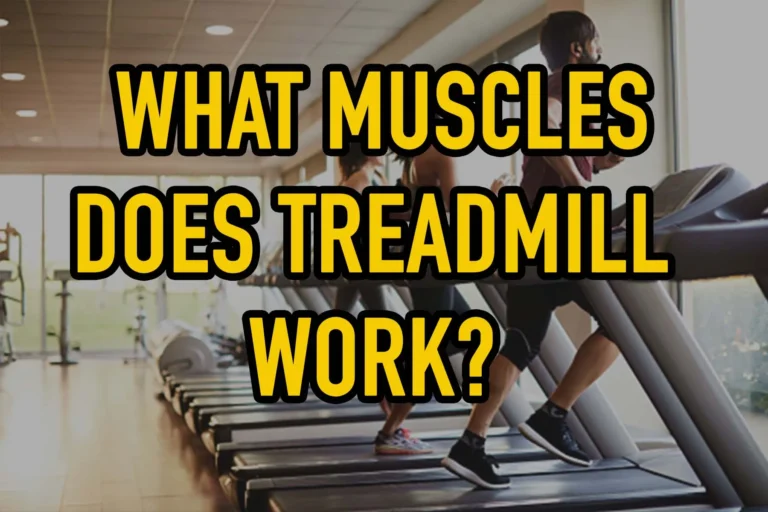 What Muscles Does Treadmill Work?