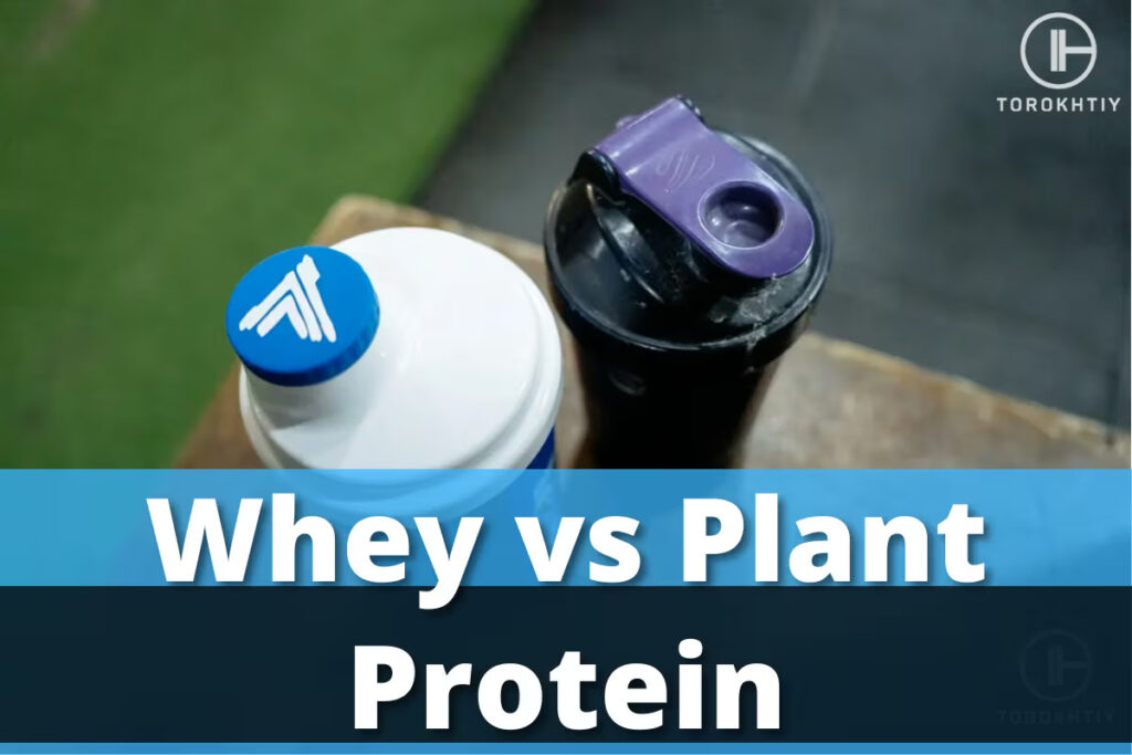 Whey vs Plant Protein