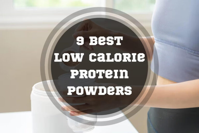 9 Best Low Calorie Protein Powders in 2024