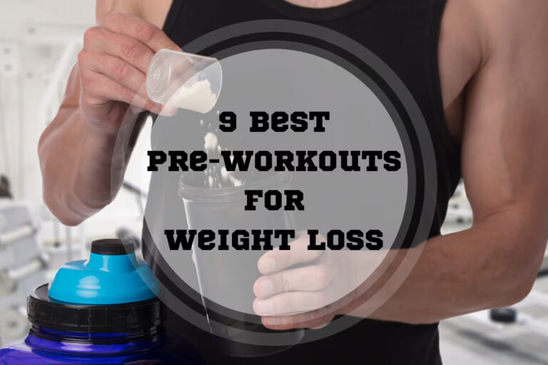 9 Best Pre-Workouts for Weight Loss in 2024