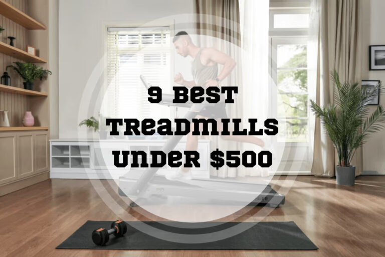 9 Best Treadmills Under $500 in 2024