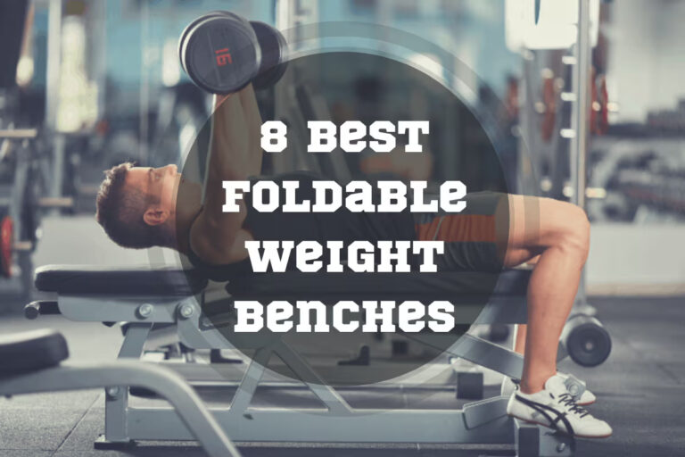 8 Best Foldable Weight Benches in 2024