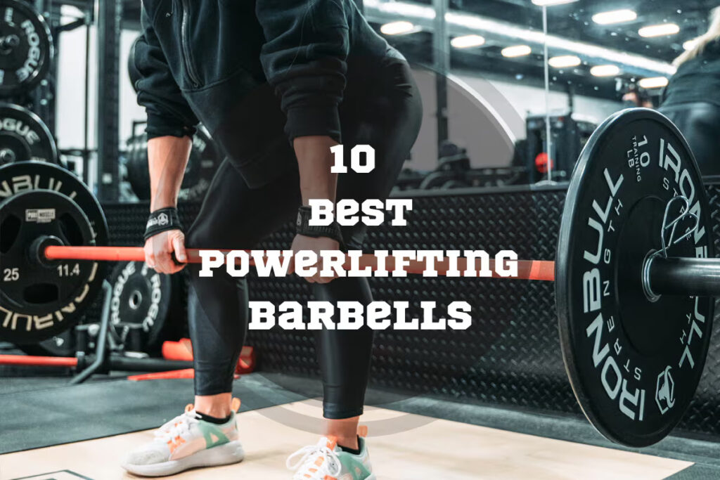 Best Powerlifting Barbells