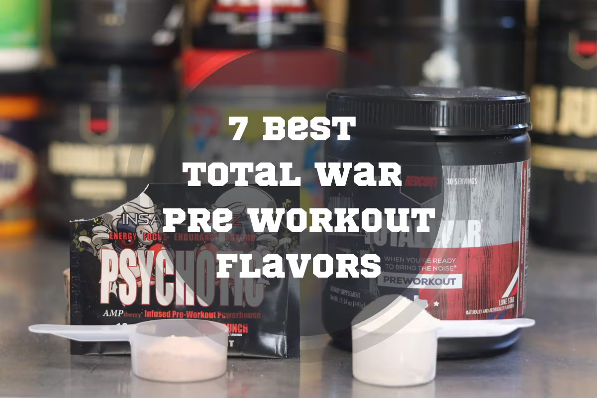 7 Best Total War Pre Workout Flavors In 2024