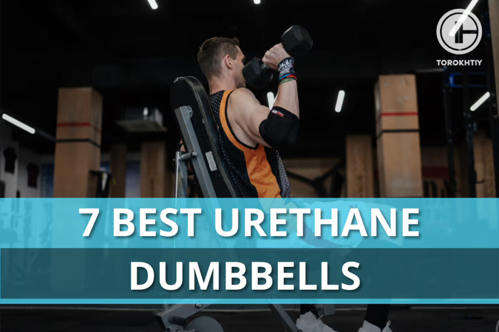 7 Best Urethane Dumbbells in 2024