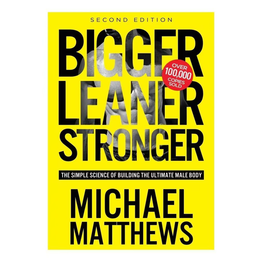  Bigger, Leaner, Stronger: The Simple Science Of Building The Ultimate Male Body