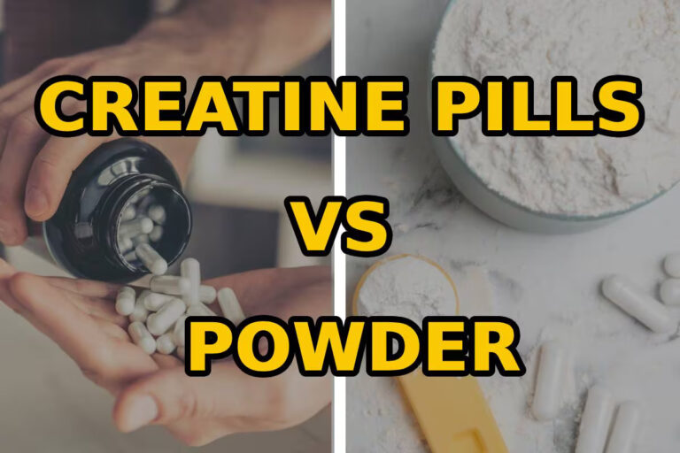 Creatine Pills vs Powder: Which Is More Effective?