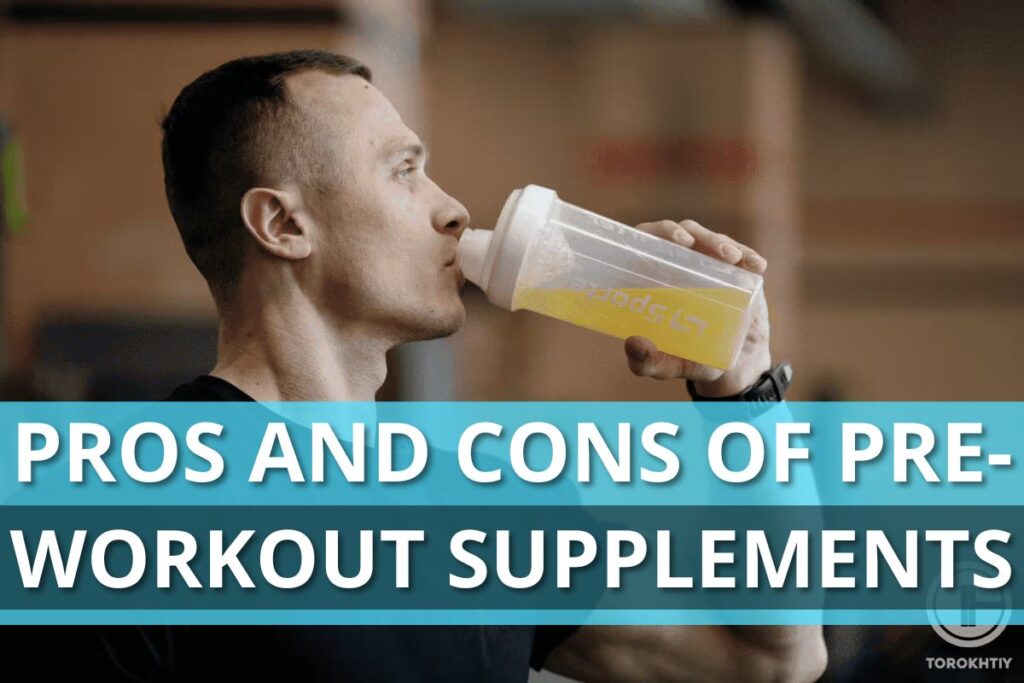 PROs and CONs of pre-workout supplements