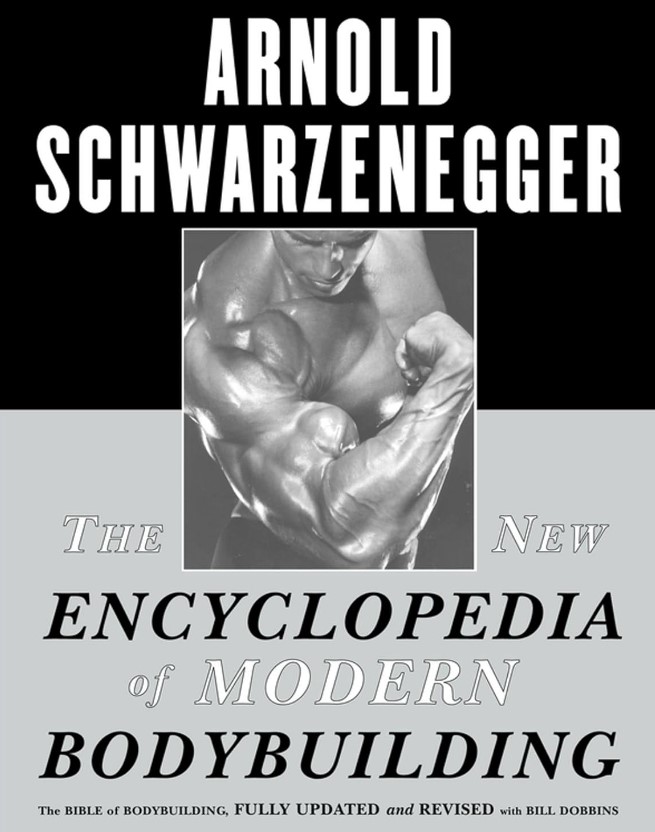 The New Encyclopedia of Modern Bodybuilding: The Bible of Bodybuilding