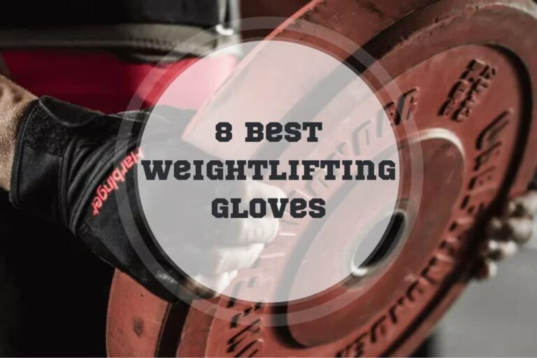 8 Best Weightlifting Gloves in 2024