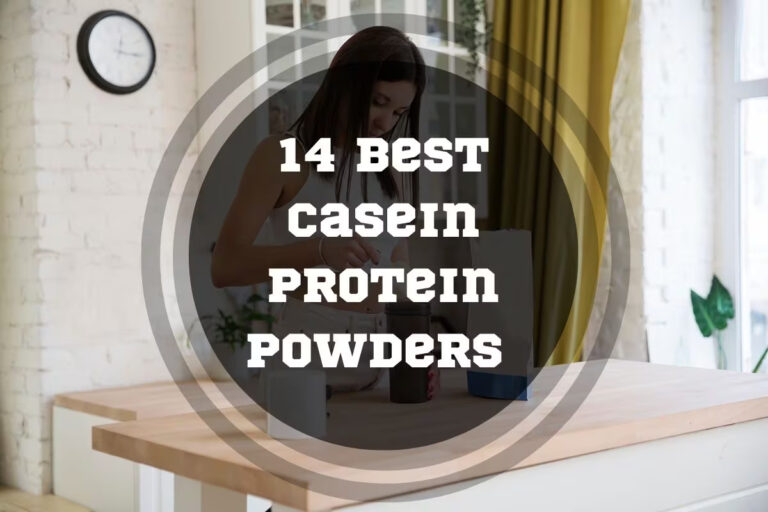14 Best Casein Protein Powders in 2024