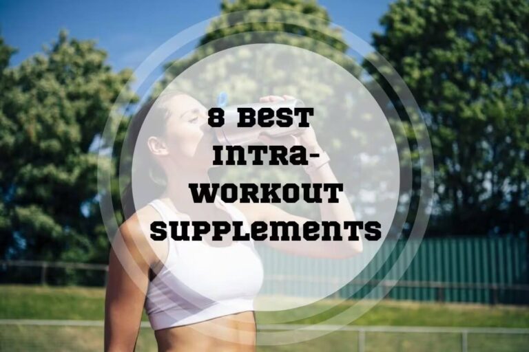 8 Best Intra-Workout Supplements in 2024