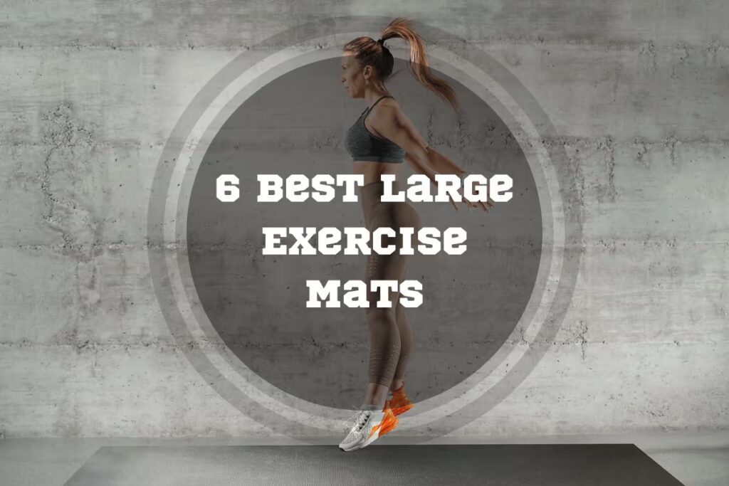 Best Large Exercise Mats