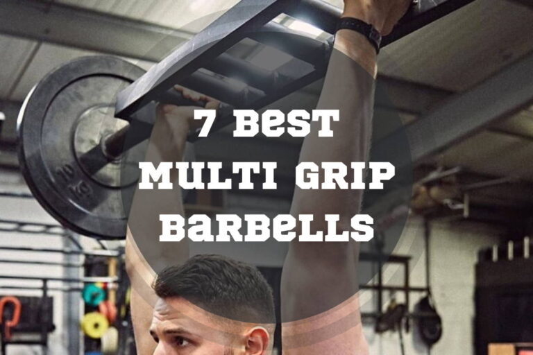 7 Best Multi Grip Barbells (Swiss Bars) in 2024