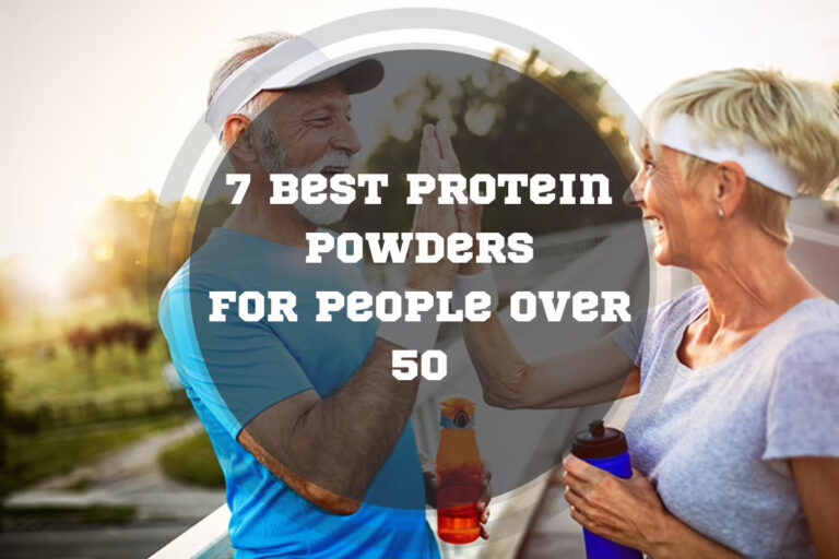 7 Best Protein Powders for People Over 50 in 2024