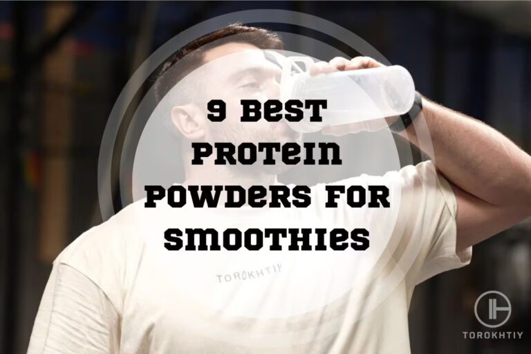 9 Best Protein Powders For Smoothies In 2024