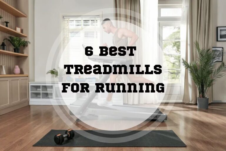 6 Best Treadmills For Running in 2024