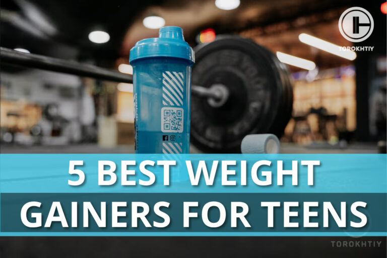 5 Best Weight Gainers for Teens in 2024