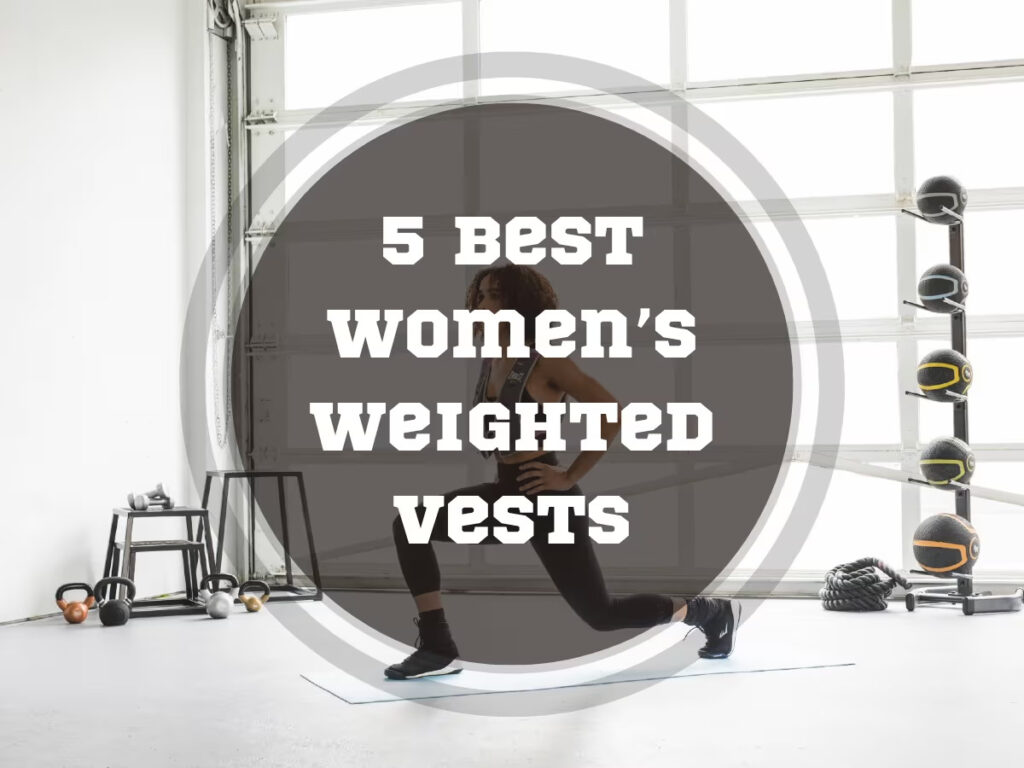 Best Women’s Weighted Vests