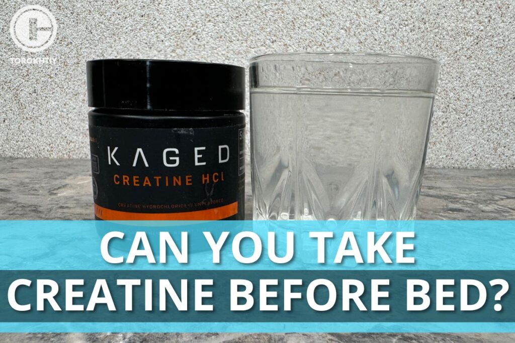 can you take creatine before bed
