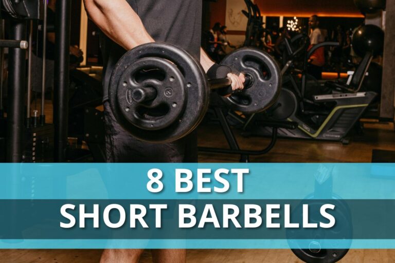 8 Best Short Barbells in 2024