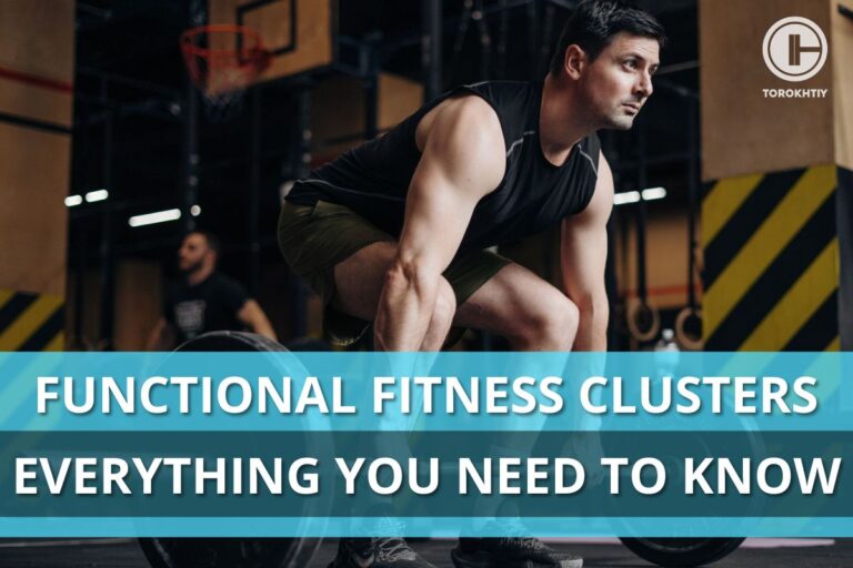 Functional Fitness Clusters: Everything You Need to Know
