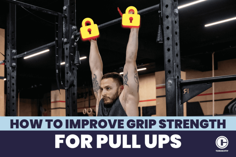 How To Improve Grip Strength For Pull-Ups: Ultimate Guide