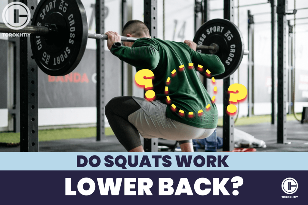 do squats work lower back