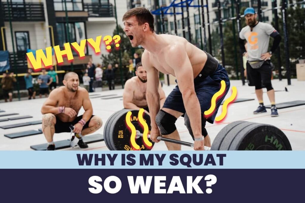 Why Is My Squat So Weak