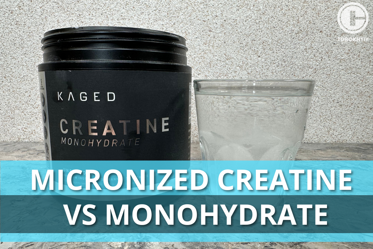 Micronized Creatine Vs Monohydrate: Which Is Better?