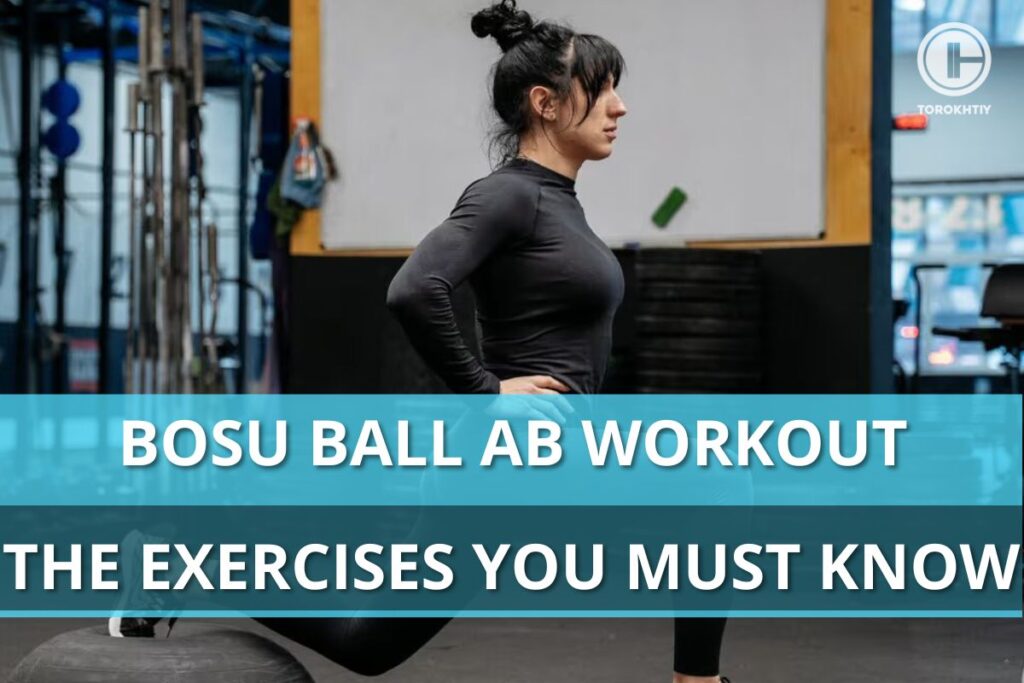 woman exercises with bosu ball