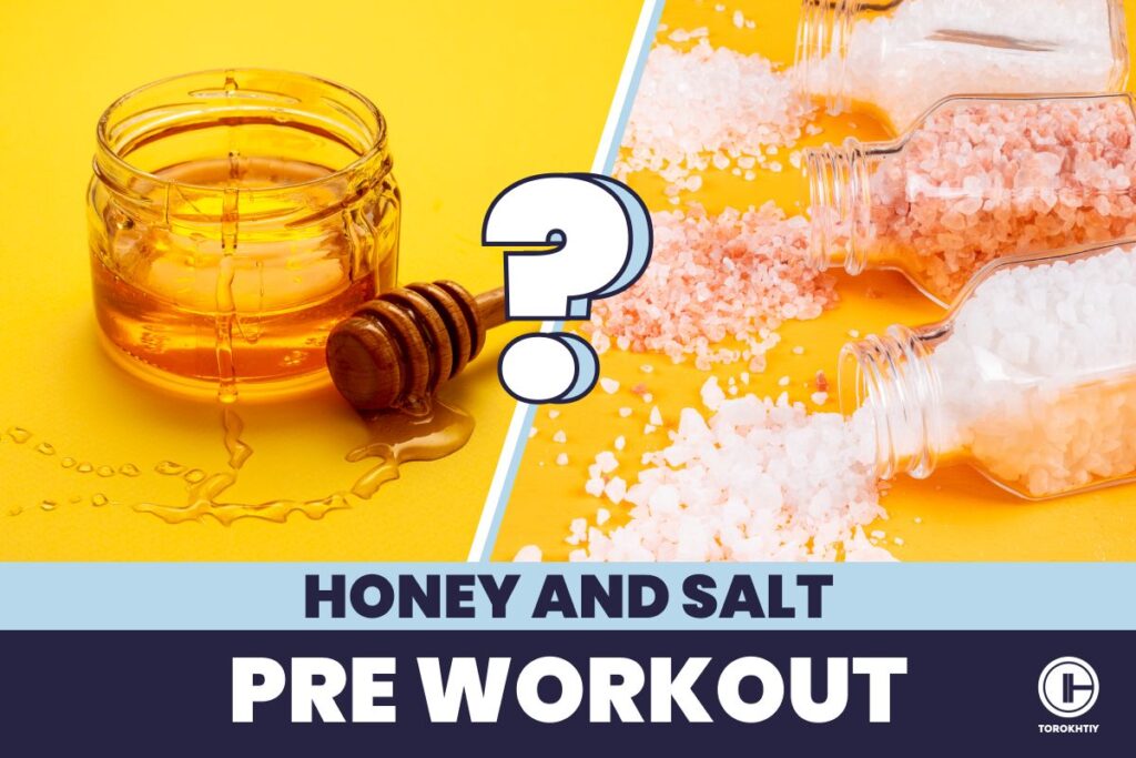 honey and salt pre-workout