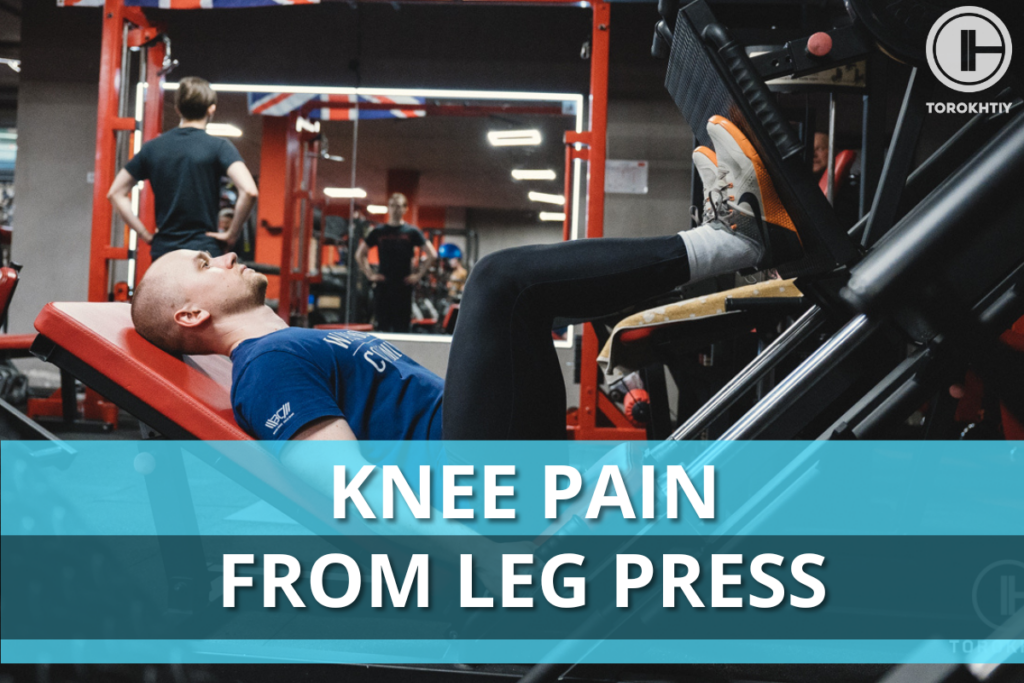 Dealing With Knee Pain From Leg Press