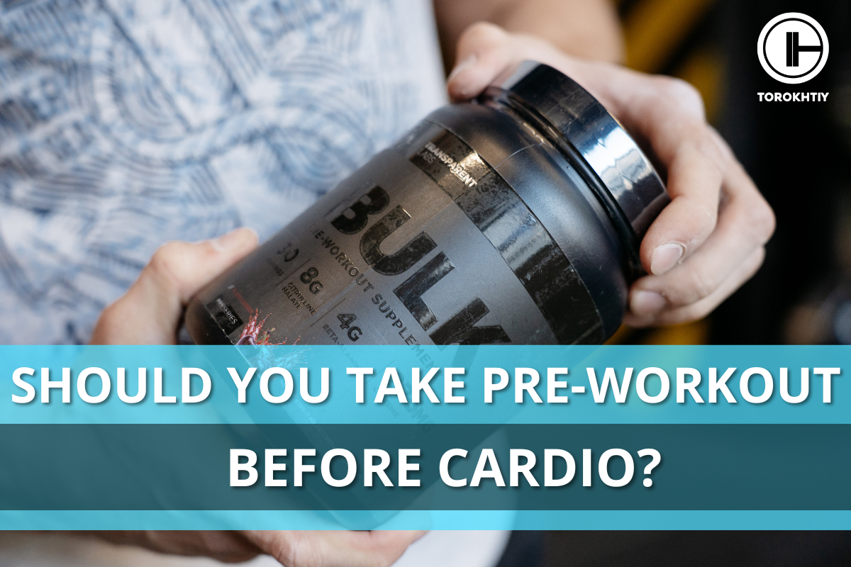 Should You Take PreWorkout Before Cardio?