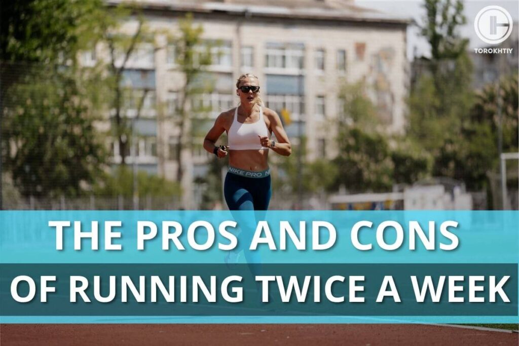 The Pros And Cons Of Running Twice A Week