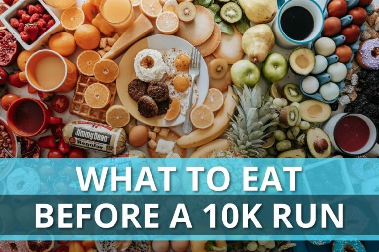 What To Eat Before A 10k Run: Must-Know Do’s And Don’ts