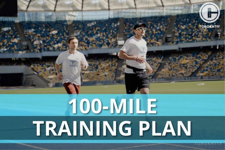 100-Mile Training Plan: 8-Week Program + 7 Types Of Training