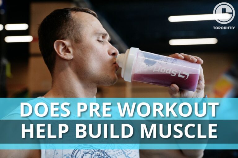 Does Pre Workout Help Build Muscle?