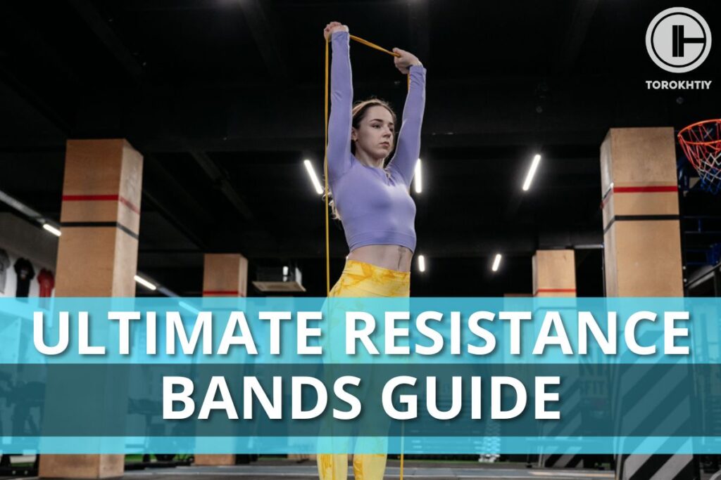 Ultimate Resistance Bands Guide