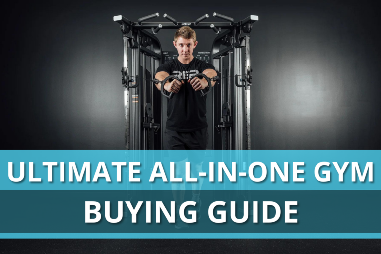 Ultimate All-in-One Gym Buying Guide