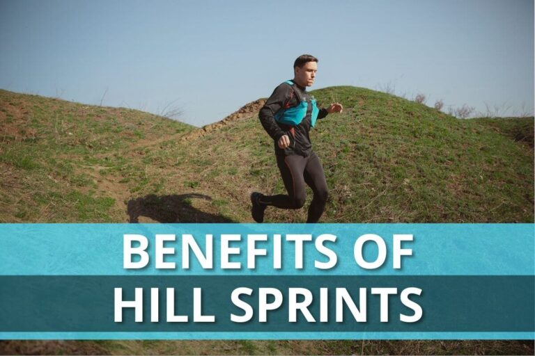 Benefits Of Hill Sprints: 6 Surprising Advantages + Tips