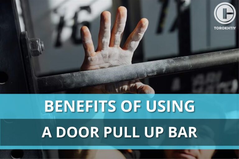 Benefits of Using a Door Pull Up Bar