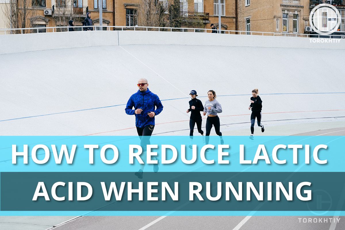 How To Reduce Lactic Acid When Running 3 Tips