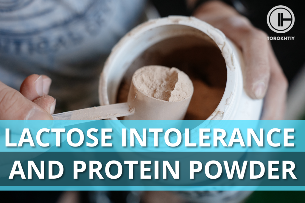 Lactose Intolerance and Protein Powder